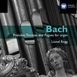 Bach - Preludes, Toccatas and Fugues for organ