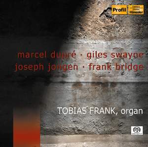 Organ works by Dupré, Swayne, Jongen & Bridge