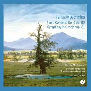 Moscheles - Symphony & Piano Concerto