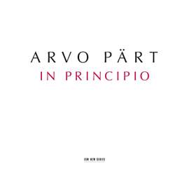 Pärt - In Principio