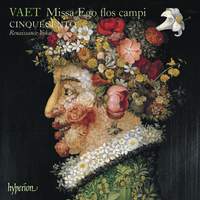 Vaet - Missa Ego flos campi and other works