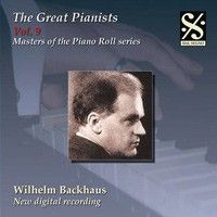 The Great Pianists Volume 9 - Wilhelm Backhaus