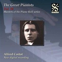 The Great Pianists Volume 10 - Alfred Cortot