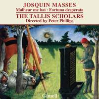 Josquin - Missa Malheur me bat and Missa Fortuna desperata