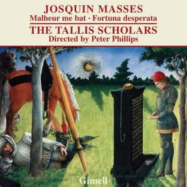 Josquin - Missa Malheur me bat and Missa Fortuna desperata