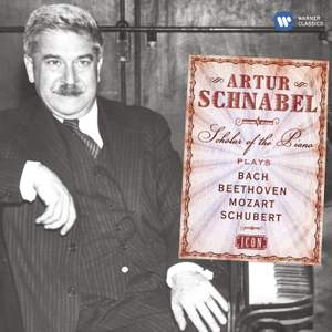 Artur Schnabel: Scholar of the Piano