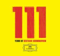 111 Classic Tracks: 111 Years of Deutsche Grammophon