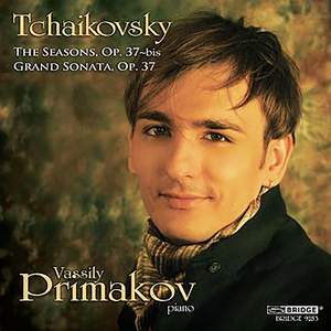 Tchaikovsky - The Seasons & Grand Sonata