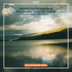 Herzogenberg - Piano Quartets, String Trios & Legends Product Image