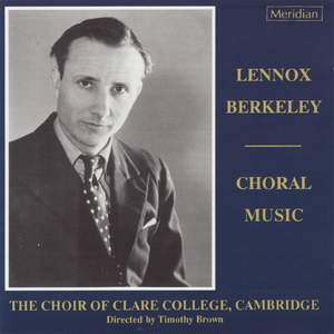 Lennox Berkeley: Choral Music