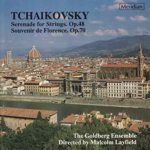 Tchaikovsky: Serenade for strings & Souvenir de Florence