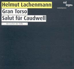 Lachenmann - Gran Torso & Salut für Caudwell