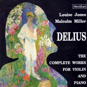 Delius: The Complete Works For Violin And Piano