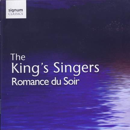 The King’s Singers - Romance Du Soir