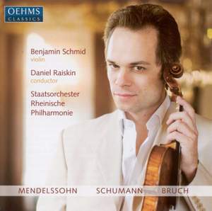 Benjamin Schmid plays Mendelssohn, Bruch & Schumann