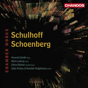 Schulhoff & Schoenberg - Chamber Works