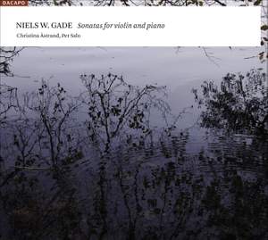 Gade - Violin Sonatas Nos. 1-3