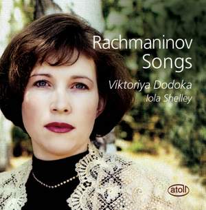 Viktoriya Dodoka: Rachmaninov Songs