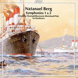 Natanael Berg - Symphonies Nos. 1 & 2