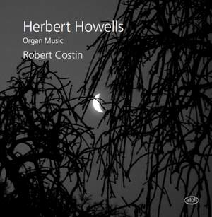 Herbert Howells: Organ Music