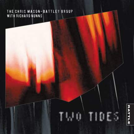The Chris Mason-Battley Group: Two Tides