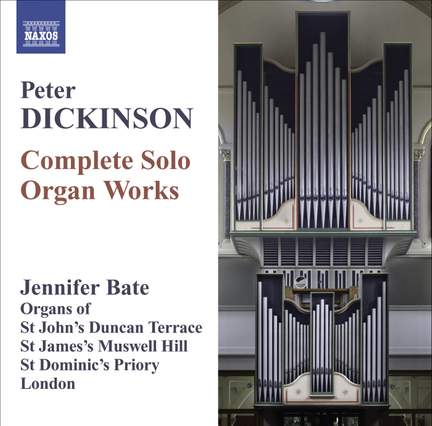 Peter Dickinson - Complete Solo Organ Works