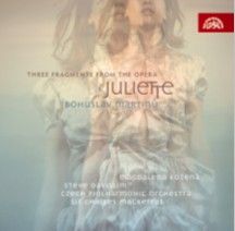Martinu - Music from the opera Juliette
