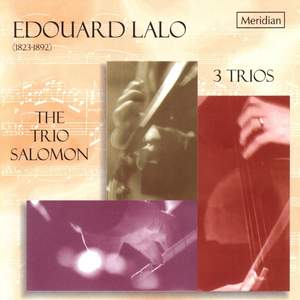 Lalo: Complete Piano Trios (Nos 1, 2 & 3)
