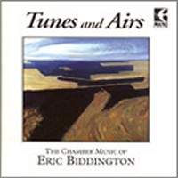 Tunes and Airs:The Chamber Music of Eric Biddington