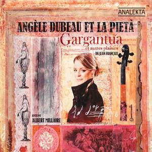 Françaix - Gargantua and other Delights