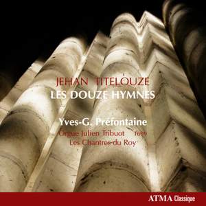 Titelouze - Works for organ and plainchant