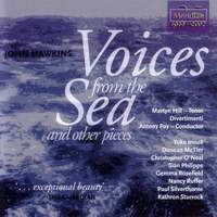 John Hawkins: Voices From The Sea and other pieces