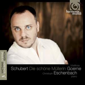 Schubert Lieder Volume 3: Die schöne Müllerin
