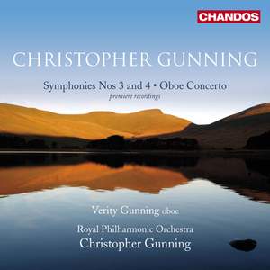 Christopher Gunning - Symphonies Nos. 3 & 4 & Oboe Concerto