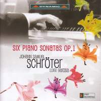 Schröter, J S: Six Piano Sonatas, Op. 1