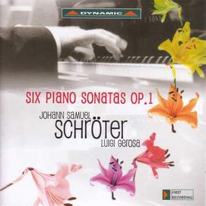 Schröter, J S: Six Piano Sonatas, Op. 1