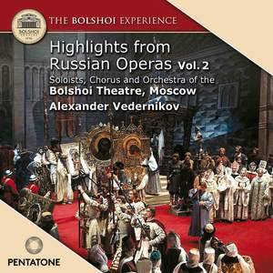 Highlights from Russian Opera - Volume 2