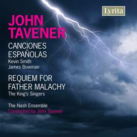 Tavener - Canciones Españolas & Requiem for Father Malachy