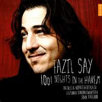 Fazil Say - 1001 Nights in the Harem