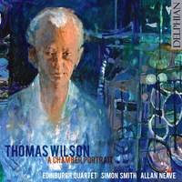 Thomas Wilson - A Chamber Portrait