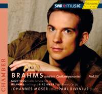 Brahms and His Contemporaries Vol.3