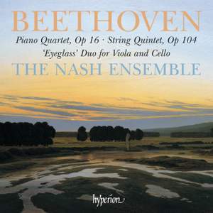Beethoven - Piano Quartet & String Quintet