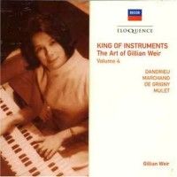 King of Instruments - The Art of Gillian Weir (Vol. 4)
