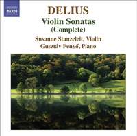 Delius - Complete Violin Sonatas - Naxos: 8572261 - CD or 