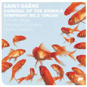 Saint-Saens - Organ Symphony & Carnival Of The Animals