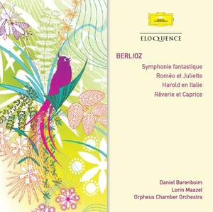 Berlioz: Symphonie fantastique, Roméo et Juliette, Harold en Italie