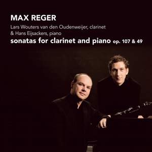 Reger - Clarinet Sonatas Op. 107 & 49