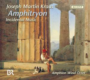 Kraus, J M: Amphitryon - Incidental Music