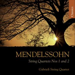 Mendelssohn - String Quartets Nos. 1 & 2