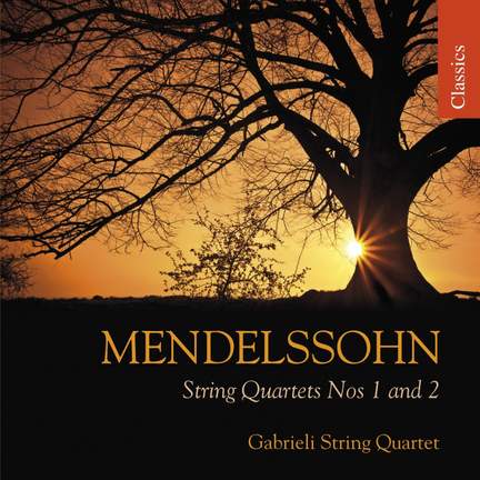 Mendelssohn - String Quartets Nos. 1 & 2